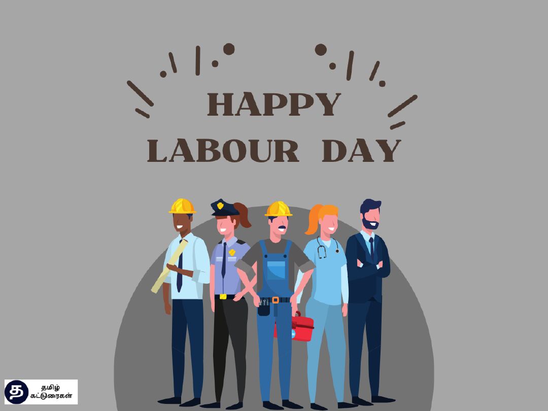 International Labour Day 2024 தொழிலாளர் தினம் மே தினம்