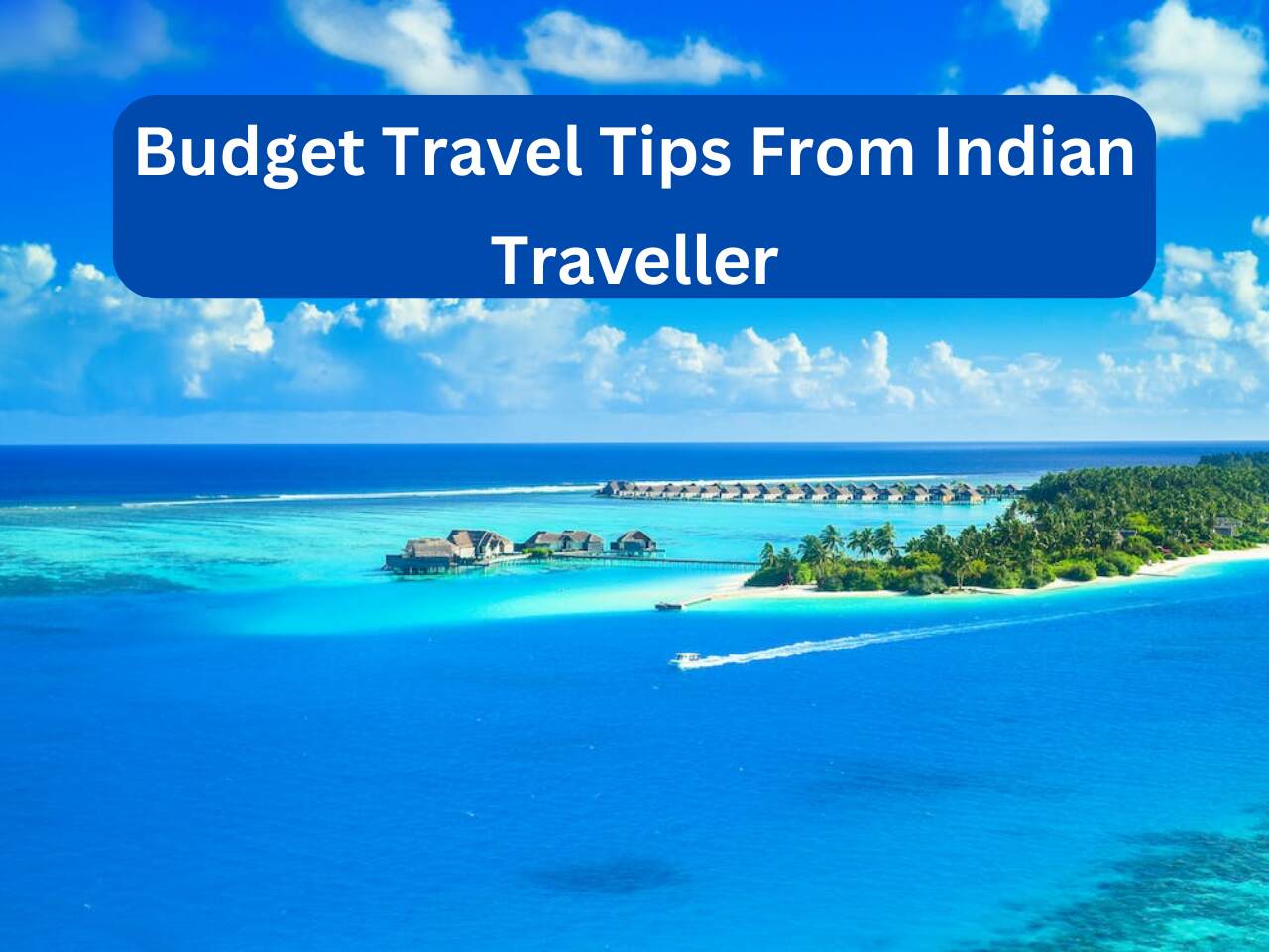 Budget Travel Tips From Indian Traveller In Tamil